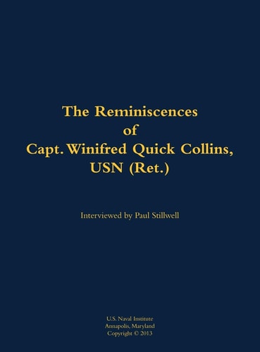 Reminiscences of Capt. Winifred Quick Collins, USN (Ret. )