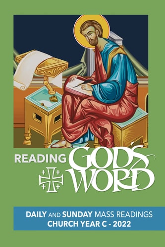 Reading God's Word Daily and Sunday Mass Readings for Church Year C, 2022