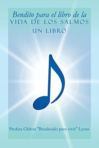 Bendito Para El Libro de la Vida de Los Salmos Un Libro