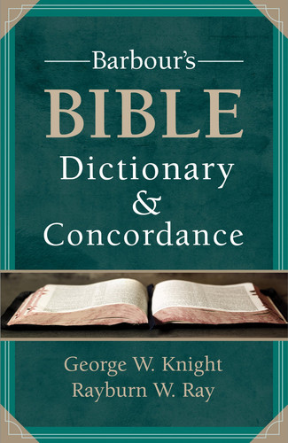 Barbour's Bible Dictionary and Concordance