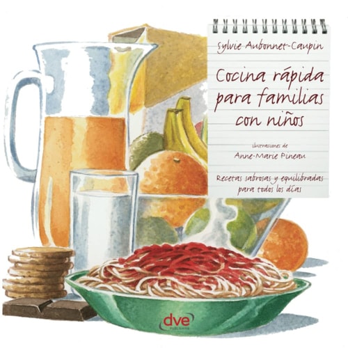 Cocina rápida para familias con niños (Spanish Edition)