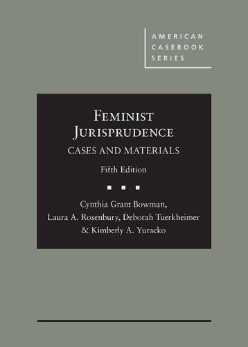 Feminist Jurisprudence Cases and Materials