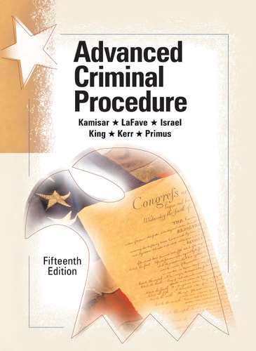 Advanced Criminal Procedure Cases, Comments and Questions