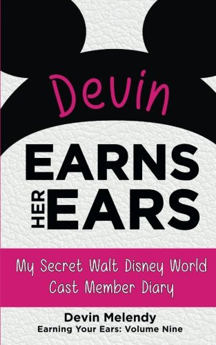 Devin Earns Her Ears My Secret Walt Disney World Cast Member Diary