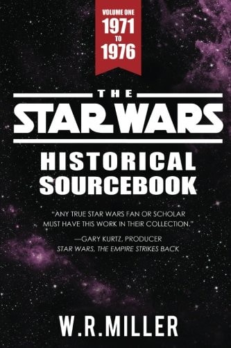 The Star Wars Historical Sourcebook: Volume One, 1971-1976