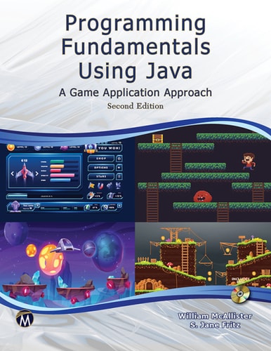 Programming Fundamentals Using JAVA Second Edition: A Game Application Approach