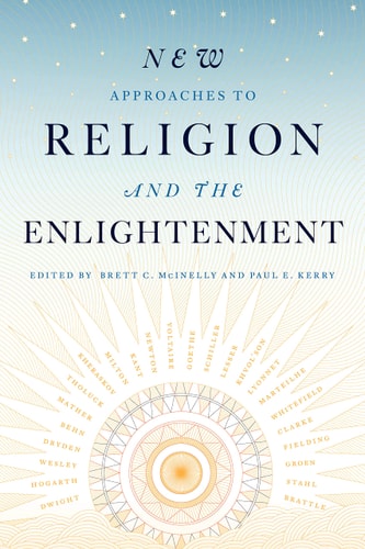 New Approaches to Religion and the Enlightenment