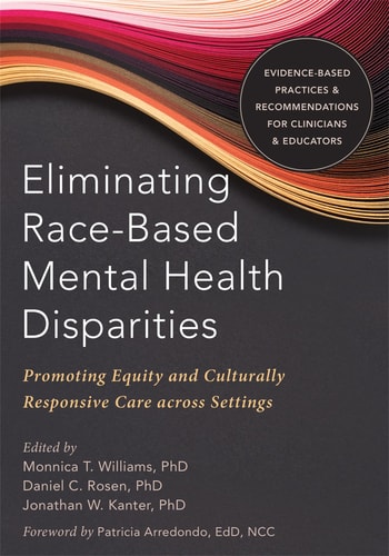 Eliminating Race-Based Mental Health Disparities Promoting Equity and Culturally Responsive Care Across Settings