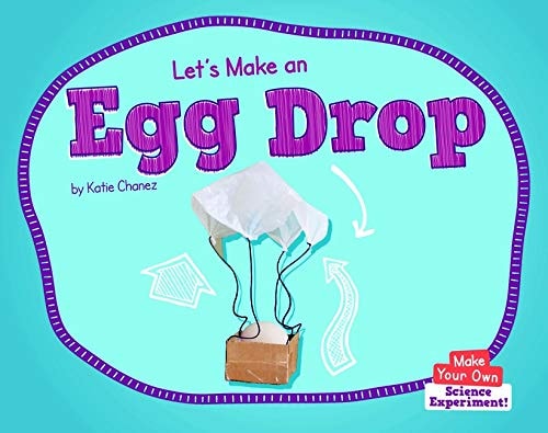 Let's Make an Egg Drop