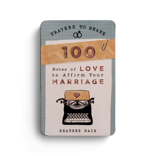 Prayers to Share - 100 Notes to Affirm Your Marriage