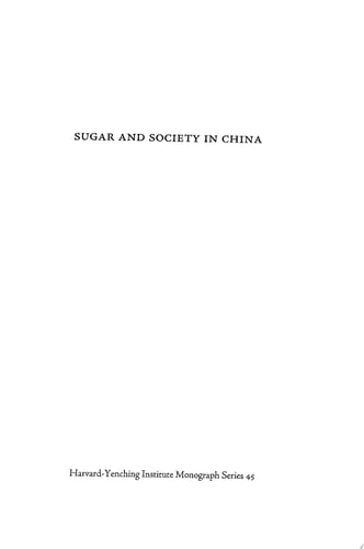 Sugar and Society in China Peasants, Technology, and the World Market