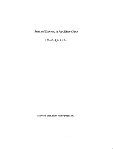 State and Economy in Republican China A Handbook for Scholars (Volume 2)