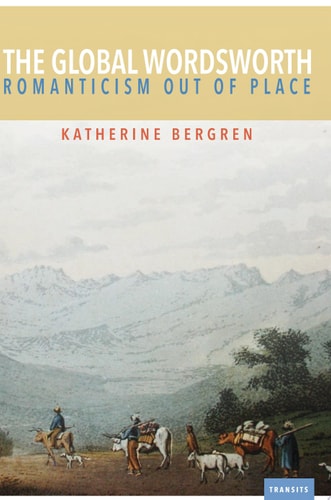 The Global Wordsworth Romanticism Out of Place