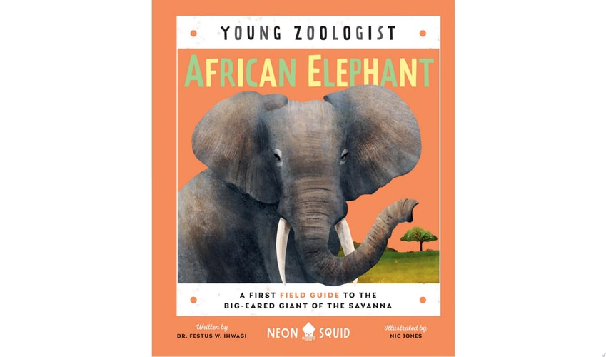 African Elephant (Young Zoologist) A First Field Guide to the Big-Eared Giant of the Savanna