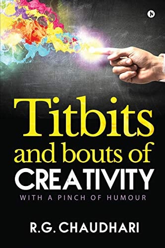 Titbits and Bouts of Creativity With a Pinch of Humour