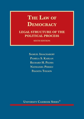 The Law of Democracy Legal Structure of the Political Process