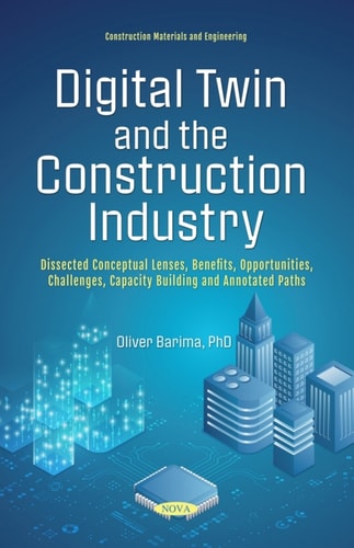 Digital Twins and the Construction Industry: Dissected Conceptual Lenses, Benefits, Opportunities, Challenges and Annotated Paths