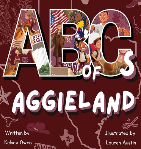 ABC's of Aggieland For the Future Aggie