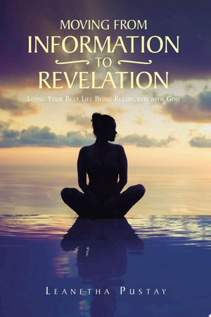 Moving from information to revelation: living your best life being reconciled with God