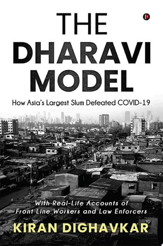 The Dharavi Model How Asia’s Largest Slum Defeated COVID-19