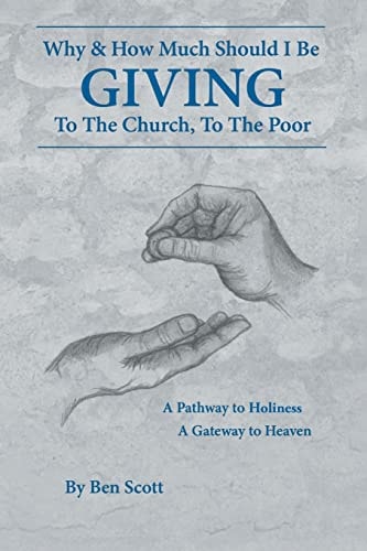 Giving Why and How Much Should I Be Giving to the Church and the Poor