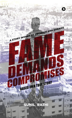Fame Demands Compromises: A Story Woven By Decisions And Dreams