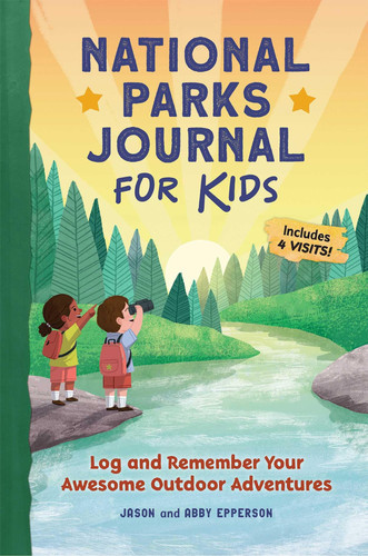 National Parks Journal for Kids Log and Remember Your Awesome Outdoor Adventures