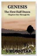 Genesis, the First Half Dozen
