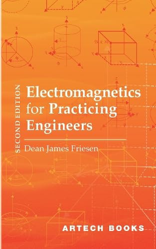 Electromagnetics for Practicing Engineers, Second Edition
