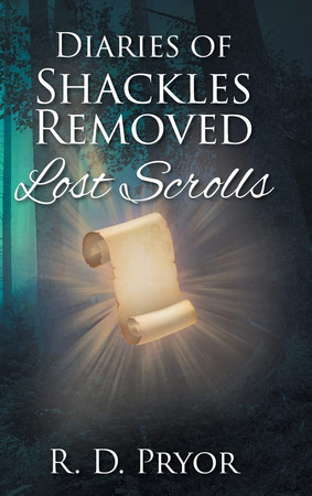 Diaries of Shackles Removed Lost Scrolls
