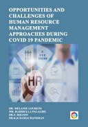 Opportunities and Challenges of Human Resource Management Approaches During Covid 19 Pandemic
