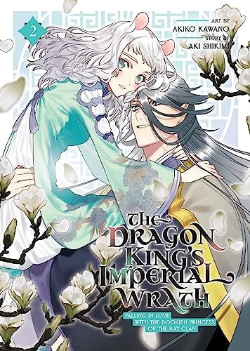 The Dragon King's Imperial Wrath: Falling in Love with the Bookish Princess of the Rat Clan Vol. 2