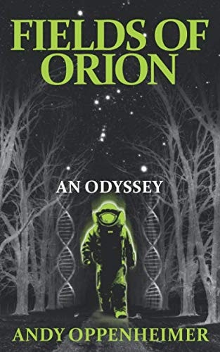 Fields of Orion: An Odyssey