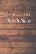 Journal for Church Notes: Church Notes Journal / Notebook / Diary for Birthday Gift Or Christmas with Wood Theme
