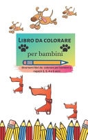 Libro Da Colorare per Bambini Divertenti Libri Da Colorare per Bambini e Ragazzi 2, 3, 4 e 5 Anni