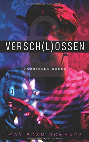 Versch(l)ossen: Gay BDSM Romance (German Edition)