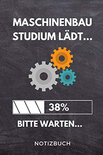 Maschinenbau Studium Lädt... 38% Bitte Warten... Notizbuch A 5 Notizbuch KARIERT Für Zukünftige Studenten - Cooler Spruch Fürs Studium und Uni - Geburtstagsgeschenk - Zur Erfolgreichen Prüfung - Klausurenphase