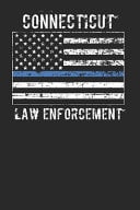 Connecticut Law Enforcement Blank Lined Notebook for Connecticut Law Enforcement - 6x9 Inch - 120 Pages