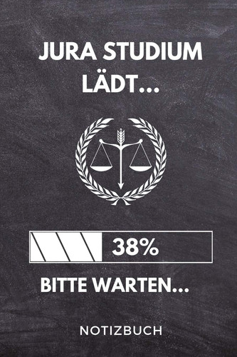 Jura Studium Lädt... 38% Bitte Warten... Notizbuch A 5 Notizbuch KARIERT Für Zukünftige Studenten - Cooler Spruch Fürs Studium und Uni - Geburtstagsgeschenk - Zur Erfolgreichen Prüfung - Klausurenphase