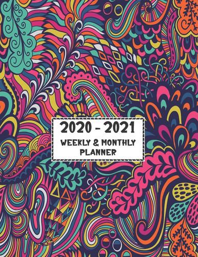 2020 - 2021 Weekly & Monthly Planner: Two Year Planner 2020 - 2021 | Calendar Schedule Organizer Agenda | Pretty Decorative Design Cover (8.5 x 11 Weekly Planner 2020 - 2021 Dreamly Planners)