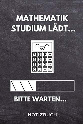 Mathematik Studium Lädt... Bitte Warten... Notizbuch A5 52 WOCHEN KALENDER Für Zukünftige Studenten - Cooler Spruch Fürs Studium und Uni - Geburtstagsgeschenk - Zur Erfolgreichen Prüfung - Klausurenphase