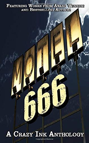 Motel 666 A Crazy Ink Horror Anthology