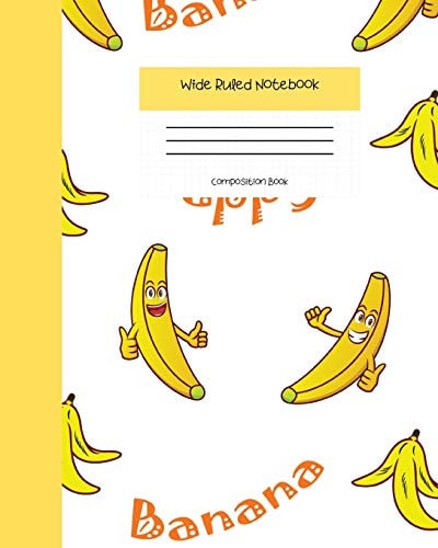 Wide Ruled Notebook Composition Book Cute Banana Cover Journal - Blank Workbook for Teens Kids Students Girls for Home School College for Writing Notes. Vol 2