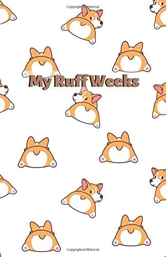 My Ruff Weeks Cute Corgi Butts - Period Tracker - Tips and Tricks to Help with PMS Symptoms - 4 Year Monthly Calendar Log Book