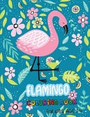 Flamingo Coloring Book for Kids Age 2-4 30 Challenging Coloring Page Cute Flamingo