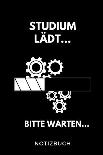 Studium Lädt... Bitte Warten... Notizbuch A 5 Notizbuch PUNKTIERT Für Zukünftige Studenten - Cooler Spruch Fürs Studium und Uni - Geburtstagsgeschenk - Zur Erfolgreichen Prüfung - Klausurenphase