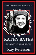Kathy Bates Calm Coloring Book