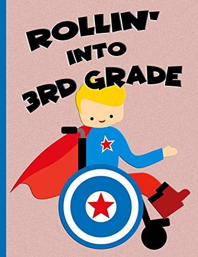 Rollin' Into 3rd Grade Blonde Hair Boy in Wheelchair: Wide Ruled Notebook