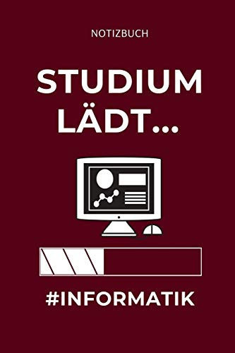 Notizbuch Studium Lädt... #informatik A5 Geschenkbuch KARIERT Für Informatik Studenten - Programmierer - Geschenkidee Abitur Schulabschluss - Vorlesungsbeginn - Studium - Erstis