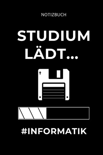 Notizbuch Studium Lädt... #informatik A5 Geschenkbuch LINIERT Für Informatik Studenten - Programmierer - Geschenkidee Abitur Schulabschluss - Vorlesungsbeginn - Studium - Erstis